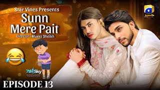 Sun Mere Pait | Episode 13 | Comedy | Sun Mere Dil Drama | Funny Video | Sun mere dil ost | Dramas