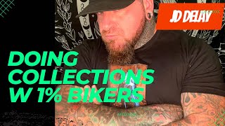 Doing Collections With 1% Bikers