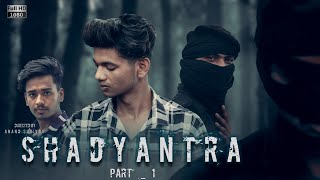 Shadyantra Part - 1 | Short film | Action Taker