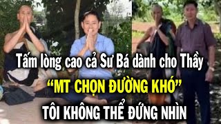 Tấm lòng cao cả của Sư Bá dành cho thầy Minh Tuệ, cuộc nói chuyện thầy Minh Tuệ và Sư Bá