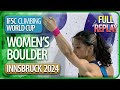 Boulder Finals | Innsbruck | Women's | 2024 | Full Replay