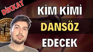 Kim Kimi Dansöz Edecek Sarı Kafa Karşısında Powell (Bitcoin Altcoin Genel Borsa Analizi)