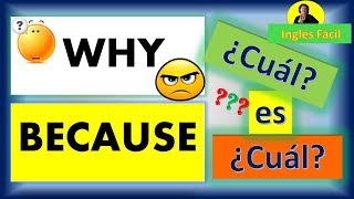 BECAUSE Y WHY, SIGNIFICADO Y USOS - Inglés Fácil