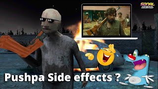 Pushpa Side Effects | Granny, Grandpa And Oggy After Watching Pushpa ? | Sonal Digital |
