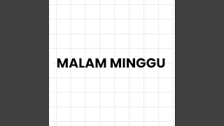 MALAM MINGGU