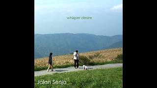 Whisper Desire - Berakhir Awalan EP