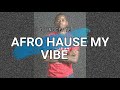 Mix de  Afro House 2021 My vibe (Dj Inocente)