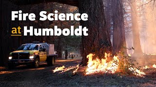 Fire Science at Humboldt