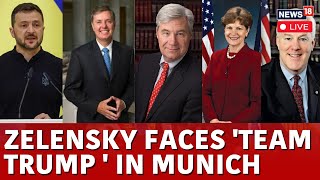 LIVE: After Trump's Peace Talks Announcement Zelensky Faces Team Trump In Munich | Zelensky | N18G