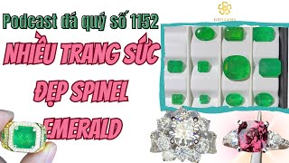 Podcast Đá Quý số 1152: Nhiều Trang Sức Đẹp Spinel Emerald