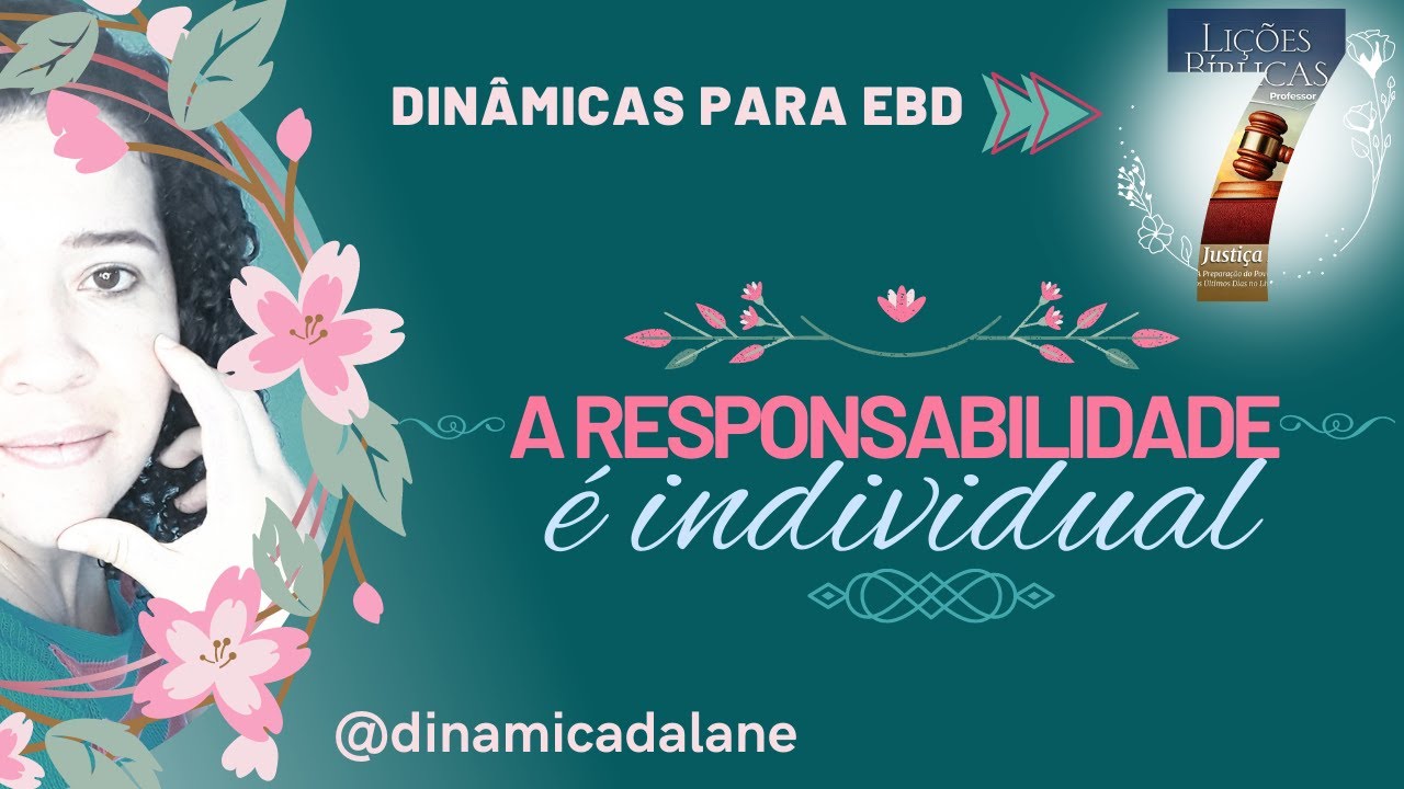 DINÂMICAS PARA EBD 💕 Lição 7 A Responsabilidade é Individual 💕 ...