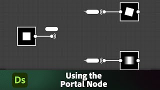 How to use the Portal Node in Substance 3D Designer | Adobe Substance 3D