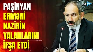 Paşinyan erməni nazirin Bakıya qarşı ittihamını təkzib etdi: Ermənistan hökumətində QALMAQAL