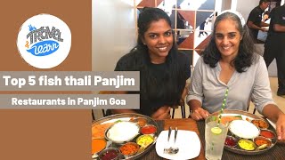 Top 5 best fish thali places in and around Panjim, Goa, India