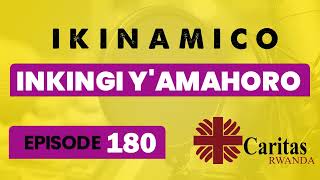 Inkingi Y'amahoro Episode 180