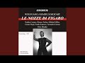 Le nozze di Figaro, K. 492, Act III: Ecco la marcia, andiamo (Live)