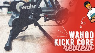Wahoo Kickr Core Review // WORTH it in 2023?