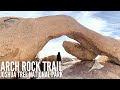 Arch Rock Trail | Joshua Tree National Park | Short Hike