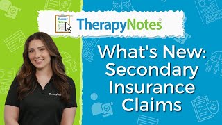 What's New: Secondary Insurance Claims