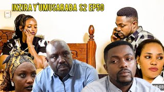 INZIRA Y'UMUSARABA S2 EP 50(Sinabana na ISIMBI nshaka Iribagiza CYUSA abwiye ukuri RUGEMA