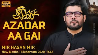 MAZLOOM E KARBALA KI AZADAR AA GAI | Mir Hasan Mir Nohay 2020 | Bibi Zainab New Noha 2020