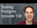 Scaling Postgres Episode 138 Connection Scaling | TimescaleDB | Time-series Gaps | Red & Gold Signal