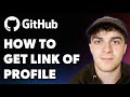 How to Get Github Link of My Profile (Full 2025 Guide)