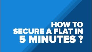 How to secure a flat or apartment in 5 MINUTES!