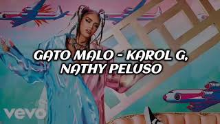 Gato Malo - Karol G, Nathy Peluso (Letra)