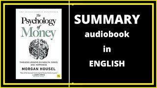 The Psychology of Money - Morgan Housel | Summary audiobook in English