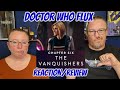 THE VANQUISHERS | DOCTOR WHO FLUX \ REACTION/REVIEW