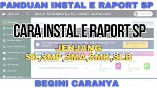 BEGINI CARANYA INSTAL E RAPORT SP UNTUK JENJANG SD,SMP,SMA,SMK,SLB MUDAH BANGET