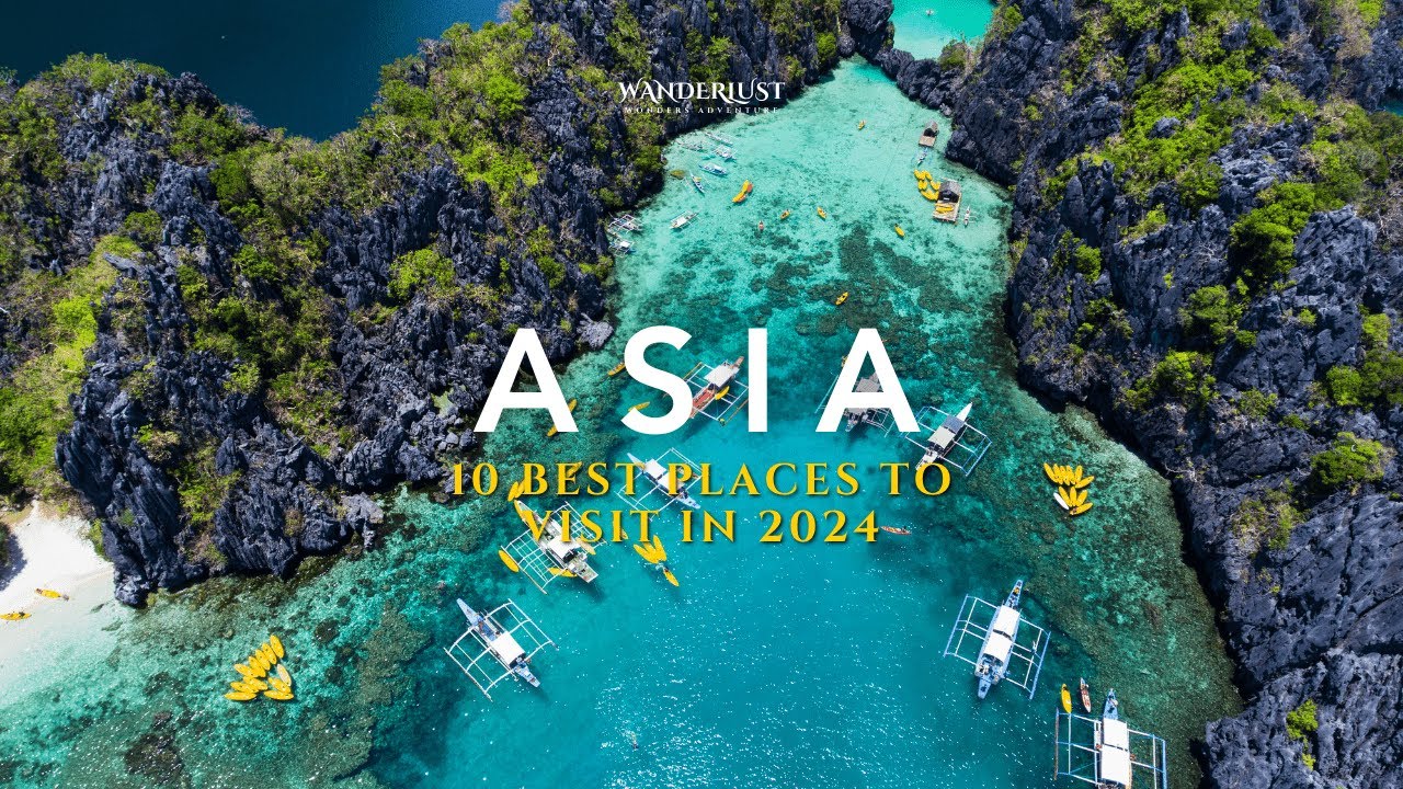 10 Best Places To Visit In Asia 2024 - YouTube