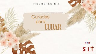 CURADAS PARA CURAR - MULHERES SIT - (01-02-2025) - Betim, MG