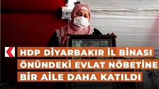 HDP Diyarbakır İl Binası önündeki evlat nöbetine bir aile daha katıldı