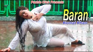 Baran | Pashto Song | Komal Khan Mast Song With Dance