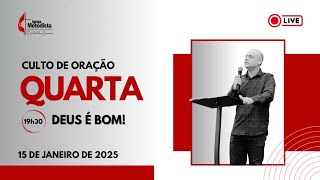 Metodista Angra | DEUS É BOM |15.01.25 |