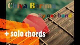 Chiya Bari ma || lyric with chords || The Axe band