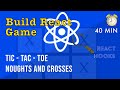 Tic-Tac-Toe with React(Hooks) in 40 min - Learn React Quick and Easy