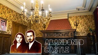 Untouched Abandoned Arabic Castle in Luxembourg | Urbex & Lost Places
