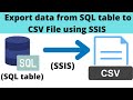 12 Export data from SQL to CSV File - SSIS | Export data to csv file in SSIS