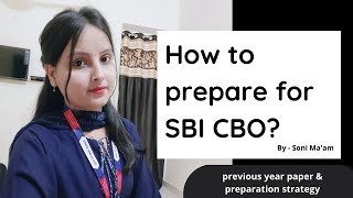 SBI CBO 2021 - How to prepare for SBI CBO? Complete Syllabus \u0026 Preparation Strategy