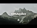 ORAÇÃO - MÚSICA PARA ORAR FUNDO MUSICAL