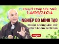 Thuyết Pháp Mới Nhất - Ngày 14/09/2024 NGHIỆP DO MÌNH TẠO QUẢ DO MÌNH CHỊU | Thầy Thích Pháp Hòa