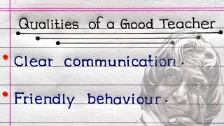 Qualities Of A Good Teacher | 15 Qualities Of A Good Teacher In English |