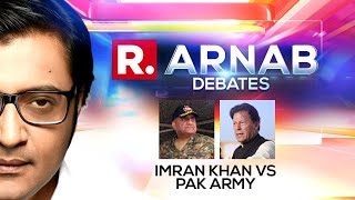 Imran Khan Embarrasses Pakistan Globally By Comparing Pak Army To 'Animals' | Arnab Debates