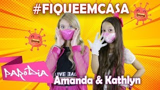 Paródia | Some que ele vem atrás #FIQUEEMCASA  Paródia CORONAVÍRUS Amanda e Kathlyn