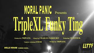 TripleXL- Funky Ting ☮️