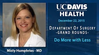 Do More with Less - Misty Humphries, MD