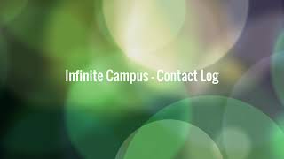 Infinite Campus - Contact Log